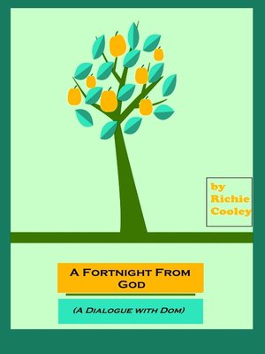 cover image of A Fortnight From God (A Dialogue with Dom)